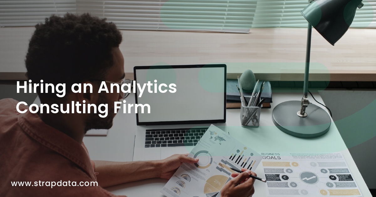 Hiring an Analytics Consulting Firm