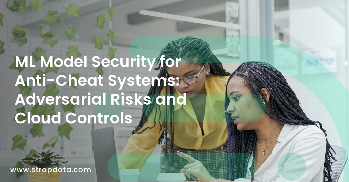 ML Model Security for Anti-Cheat Systems: Adversarial Risks and Cloud Controls