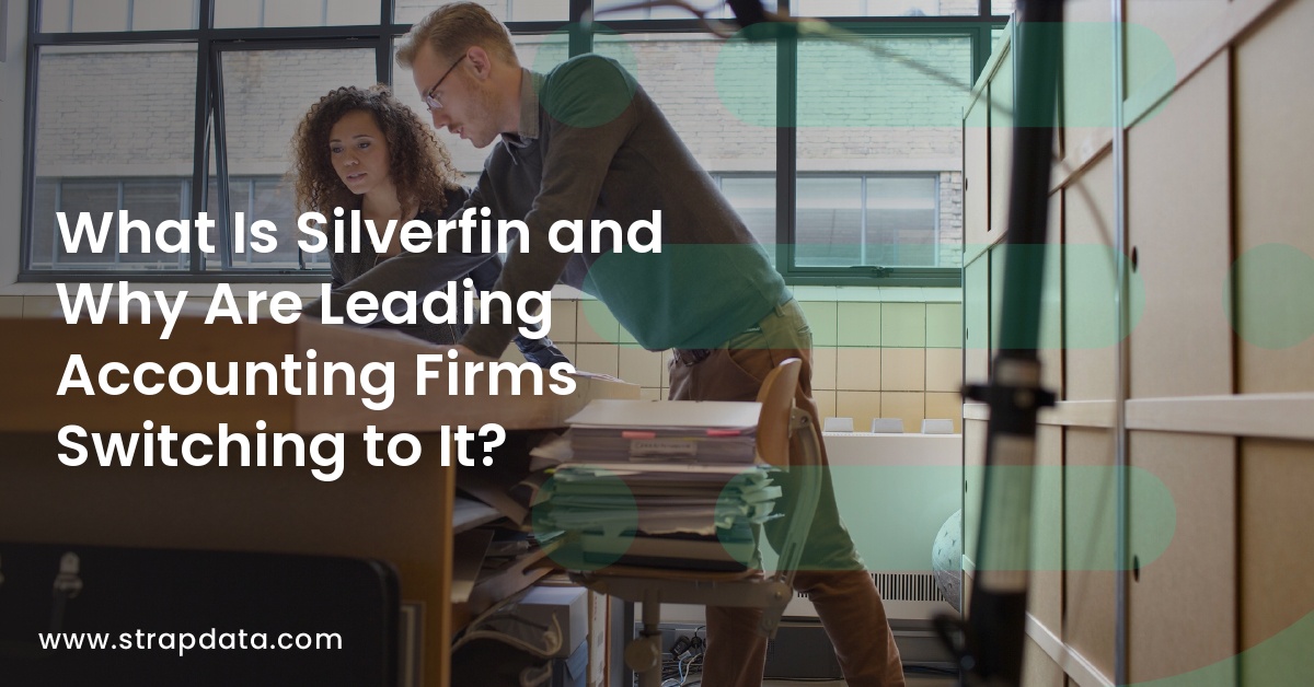 What Is Silverfin and Why Are Leading Accounting Firms Switching to It?